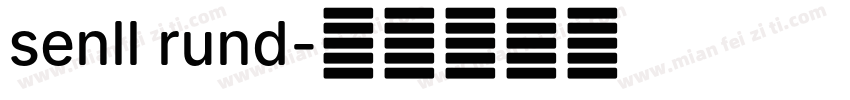 senll rund字体转换